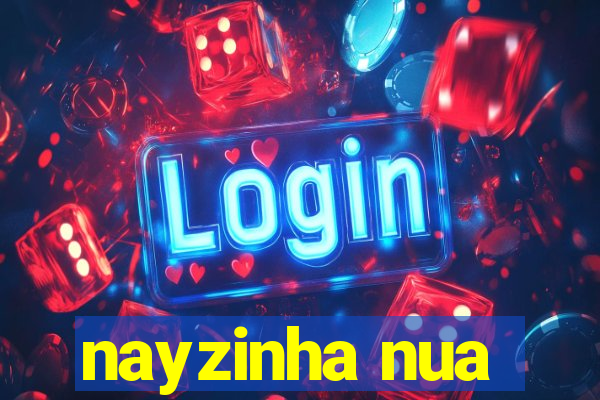 nayzinha nua